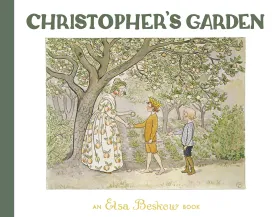 Christopher's Garden - Elsa Beskow